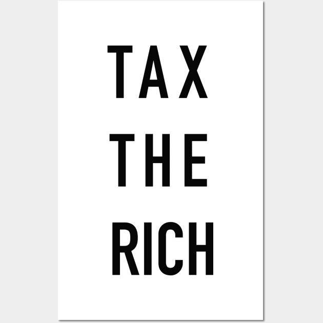 Tax the rich Wall Art by PG Illustration